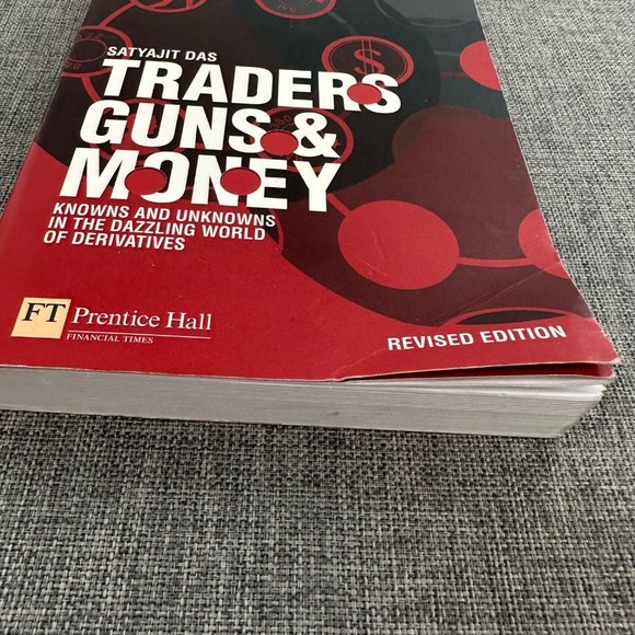 Satyajit Das "Traders Guns & Money" Book Revised Edition Very Good Pre-Owned Con - Picture 2 of 14